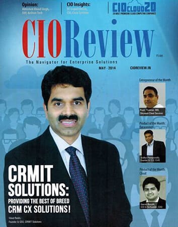 CIOReview, a leading technology magazine features CRMIT Solutions as one of the 20 Most Promising Cloud Computing CompaniesCIOReview May 2014 edition cover story also features CRMIT Solutions: Enabling the next generation of Customer Experience.